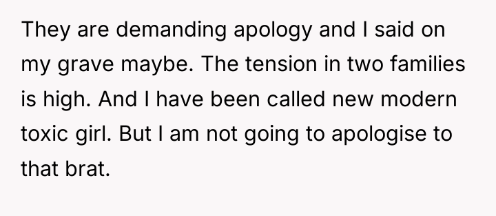 They are demanding apology and I said on my grave...