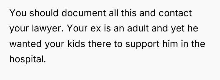 You should document all this and contact your lawyer. Your...
