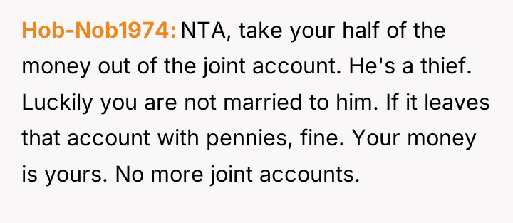 Hob-Nob1974 NTA, take your half of the money out of...