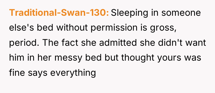 Traditional-Swan-130 Sleeping in someone else's bed without permission is gross,...