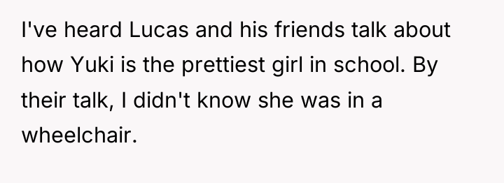 I've heard Lucas and his friends talk about how Yuki...