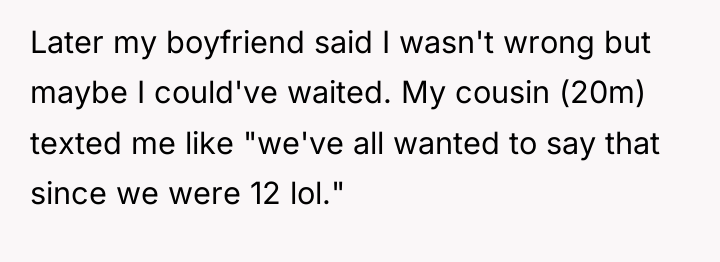 Later my boyfriend said I wasn't wrong but maybe I...