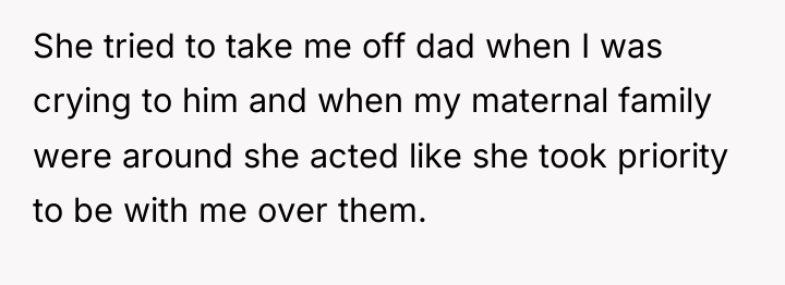 She tried to take me off dad when I was...