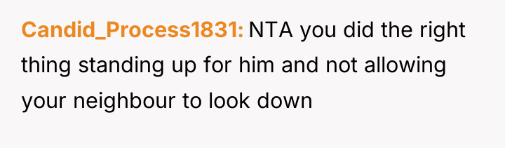 Candid_Process1831 NTA you did the right thing standing up for...