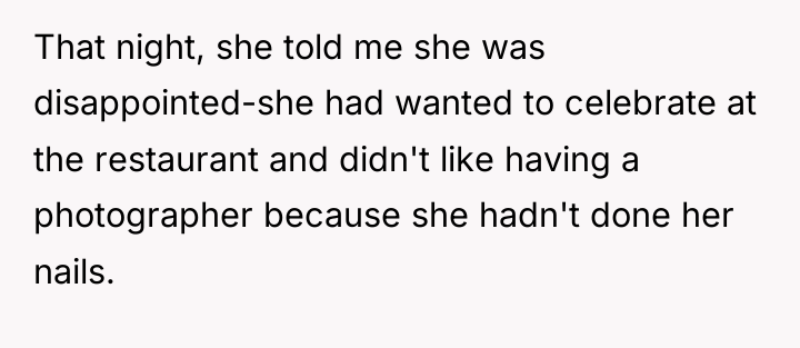 That night, she told me she was disappointed-she had wanted...
