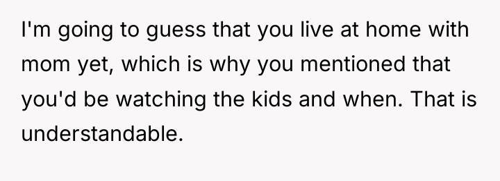 I'm going to guess that you live at home with...