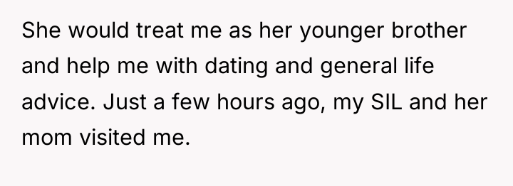 She would treat me as her younger brother and help...