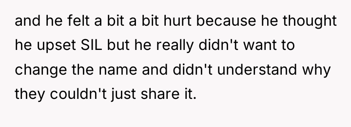 and he felt a bit a bit hurt because he...