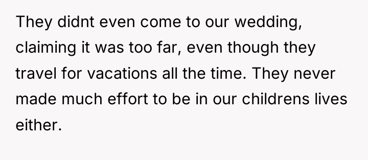 They didnt even come to our wedding, claiming it was...