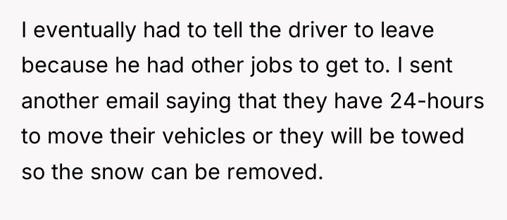 I eventually had to tell the driver to leave because...