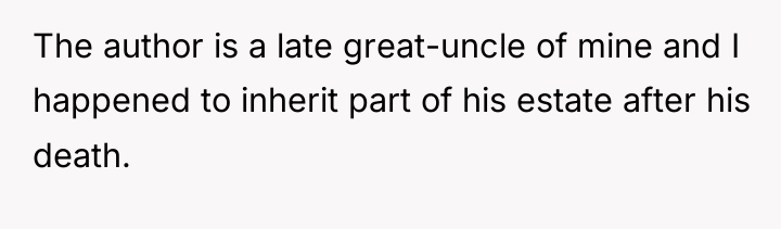The author is a late great-uncle of mine and I...