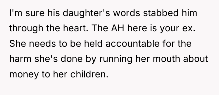 I'm sure his daughter's words stabbed him through the heart....