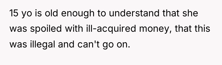 15 yo is old enough to understand that she was...