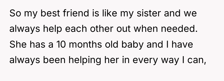 So my best friend is like my sister and we...