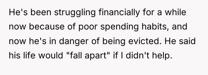 He's been struggling financially for a while now because of...