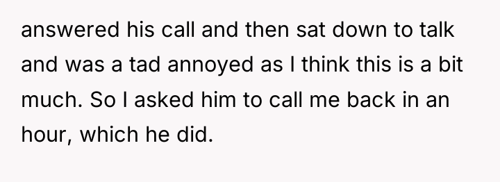 answered his call and then sat down to talk and...
