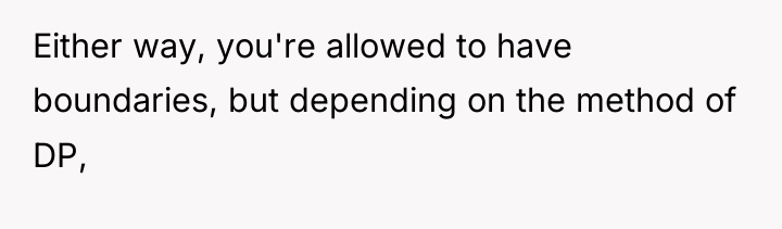 Either way, you're allowed to have boundaries, but depending on...