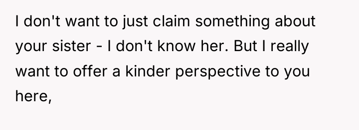 I don't want to just claim something about your sister...