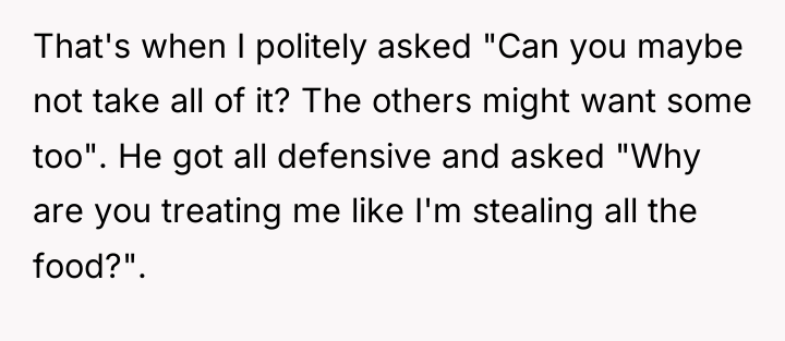 That's when I politely asked "Can you maybe not take...