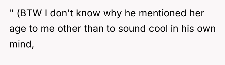 " (BTW I don't know why he mentioned her age...