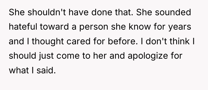 She shouldn't have done that. She sounded hateful toward a...