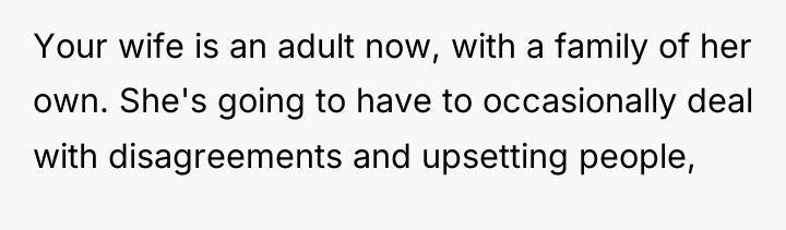Your wife is an adult now, with a family of...