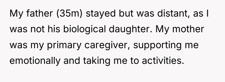 My father (35m) stayed but was distant, as I was...