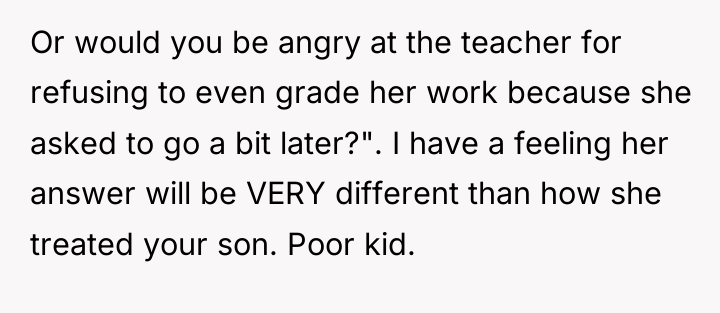 Or would you be angry at the teacher for refusing...