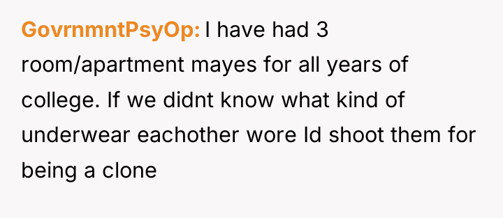 GovrnmntPsyOp I have had 3 room/apartment mayes for all years...