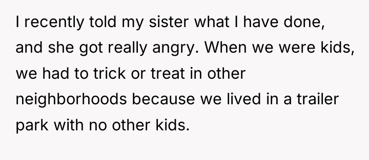 I recently told my sister what I have done, and...