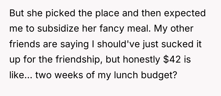 But she picked the place and then expected me to...
