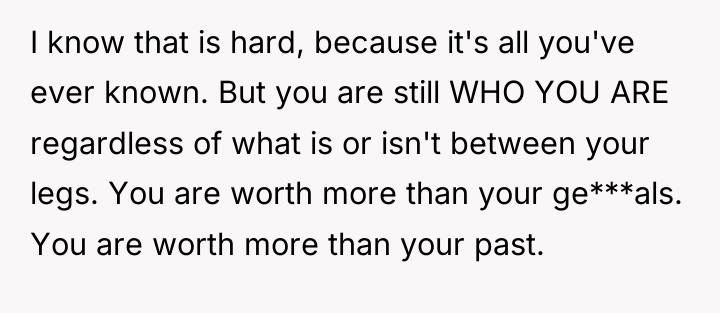 I know that is hard, because it's all you've ever...