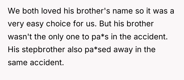 We both loved his brother's name so it was a...