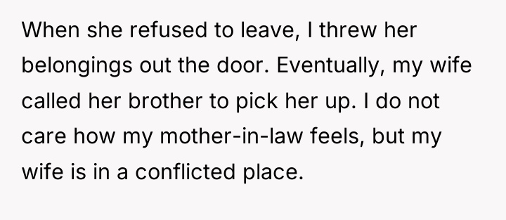 When she refused to leave, I threw her belongings out...