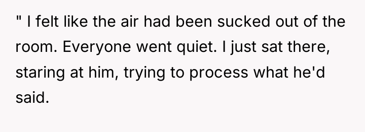 " I felt like the air had been sucked out...