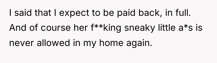 I said that I expect to be paid back, in...