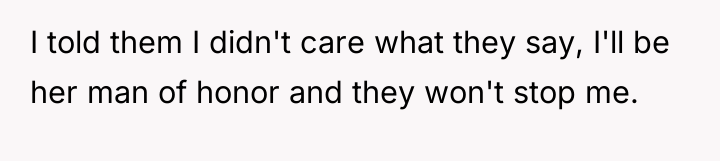 I told them I didn't care what they say, I'll...