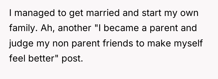 I managed to get married and start my own family....