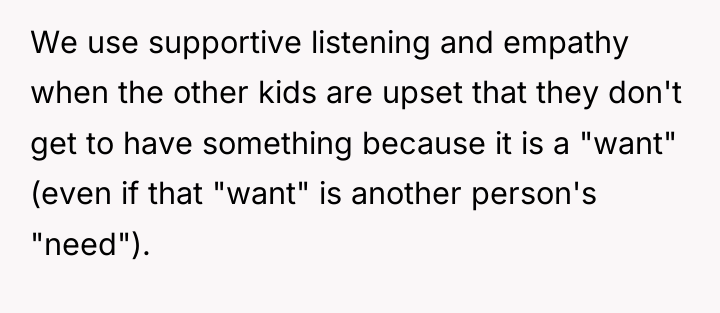 We use supportive listening and empathy when the other kids...