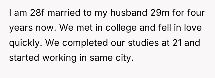 I am 28f married to my husband 29m for four...