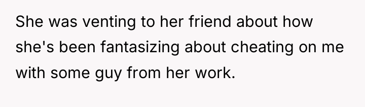 She was venting to her friend about how she's been...