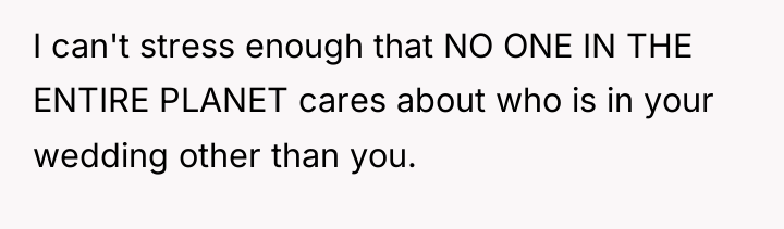 I can't stress enough that NO ONE IN THE ENTIRE...