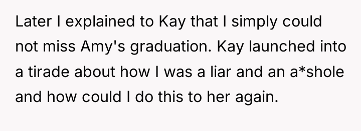 Later I explained to Kay that I simply could not...