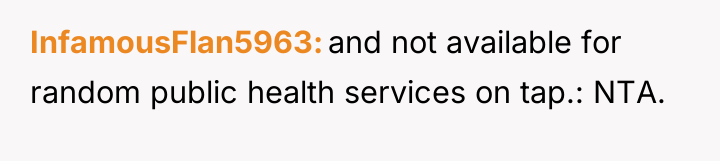 InfamousFlan5963 and not available for random public health services on...
