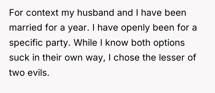 For context my husband and I have been married for...