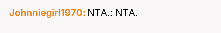 Johnniegirl1970 NTA.: NTA.