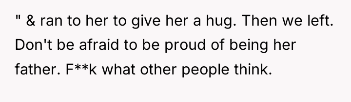 " & ran to her to give her a hug....