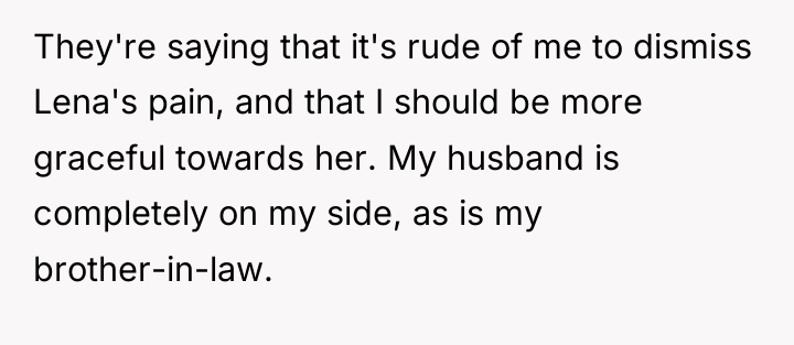 They're saying that it's rude of me to dismiss Lena's...