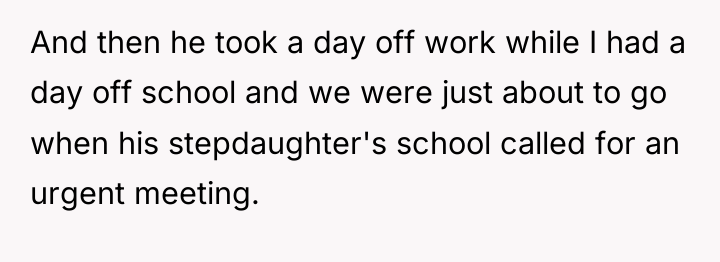 And then he took a day off work while I...