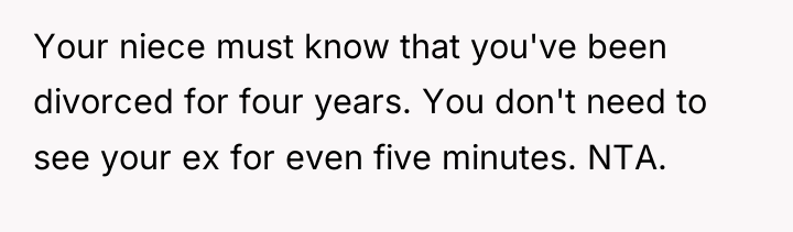 Your niece must know that you've been divorced for four...